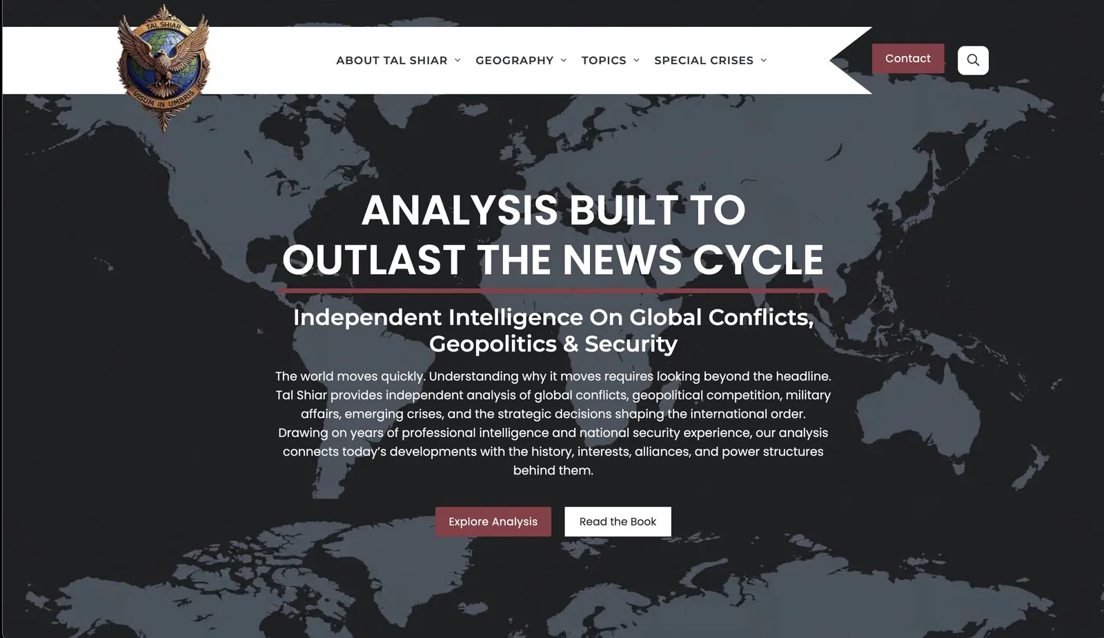 Homepage: Analysis built to outlast the news cycle, over a world map, with Explore Analysis and Read the Book buttons